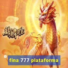 fina 777 plataforma